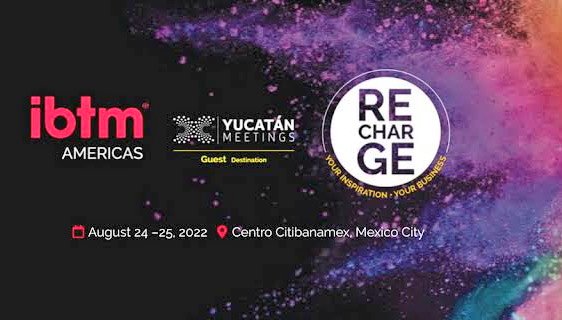 Yucatán, estado invitado a IBTM Americas 2022
