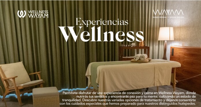Wayam Mundo Imperial presenta “Wellness Experience”
