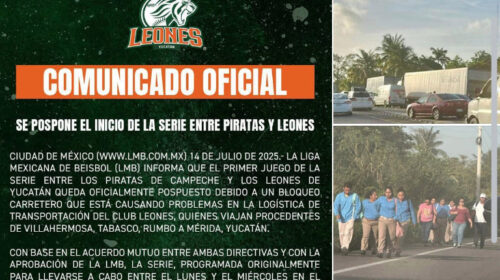 Posponen inicio de la serie entre Piratas de Campeche y Leones de Yucatán por bloqueo carretero