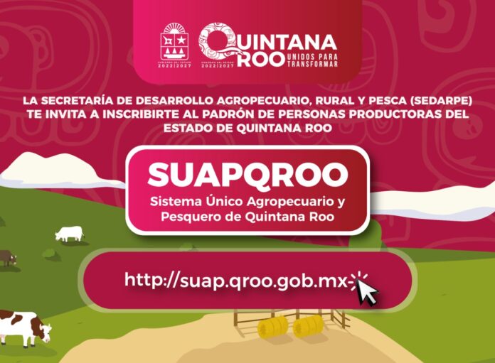 Arranca el registro al Sistema Único Agropecuario y Pesquero de Quintana Roo