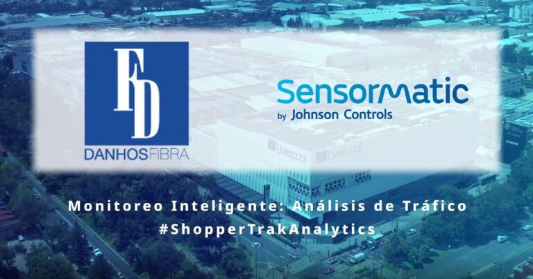 Fibra Danhos transforma la experiencia en sus centros comerciales mediante el uso de datos precisos de sus visitantes; impulsados por la implementación de ShopperTrak Analytics de Sensormatic Solutions