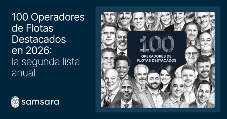 Samsara anuncia “100 Operadores de Flotas Destacados”, para celebrar a los líderes innovadores que están definiendo el futuro