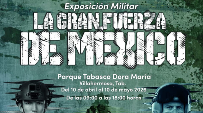 La Gran Fuerza de México” en Tabasco