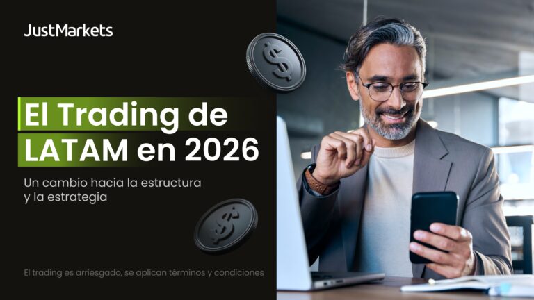 Trading en LATAM en 2026: JustMarkets acompaña el cambio hacia la estructura y la estrategia