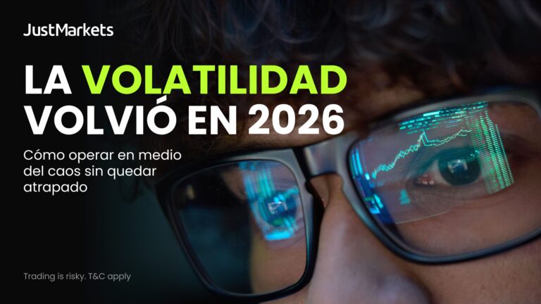 La volatilidad volvió en 2026: JustMarkets indica cómo operar en medio del caos sin quedar atrapado