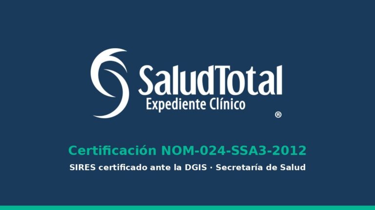 SaludTotal aprueba la certificación NOM-024; solo unos 20 sistemas en México cuentan con ella