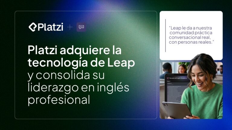 Platzi adquiere la tecnología de Leap y consolida liderazgo en aprendizaje de inglés profesional para Latam